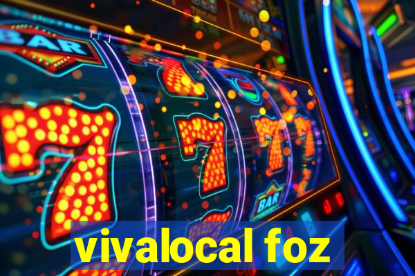 vivalocal foz